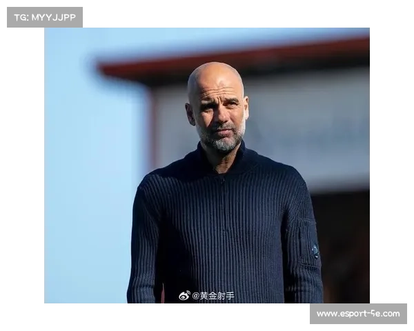 瓜迪奥拉谈曼城长远规划:表现重于积分榜排名 瓜迪奥拉谈曼城长远规划:表现重于积分榜排名